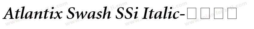 Atlantix Swash SSi Italic字体转换